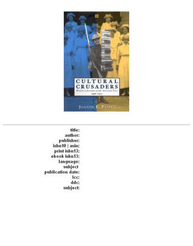 ﻿صلیبی های فرهنگی: زنان کتابدار در غرب آمریکا، 1900-1917