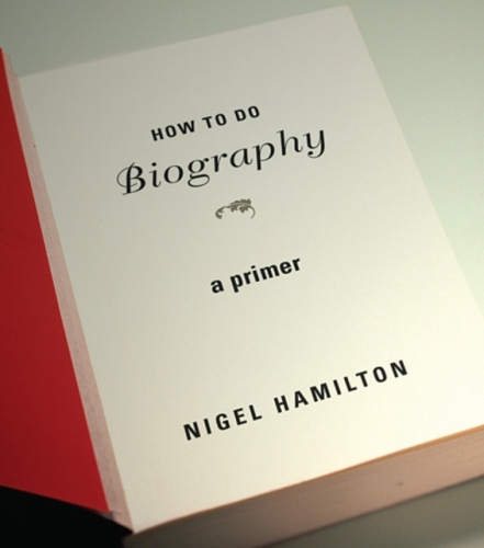 ﻿How To Do Biography: A Primer