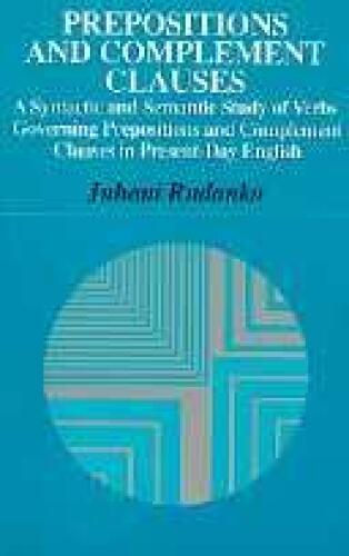 ﻿حروف اضافه و جملات متمم: مطالعه نحوی و معنایی افعال حاکم بر حروف اضافه و مکمل در زبان انگلیسی امروزی