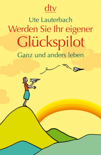 ﻿خلبان خوش شانس خود شوید. کاملا و متفاوت زندگی کنید