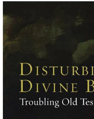 ﻿رفتار الهی مزاحم: برهم زدن تصاویر عهد عتیق خدا