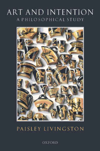 ﻿هنر و نیت: یک مطالعه فلسفی