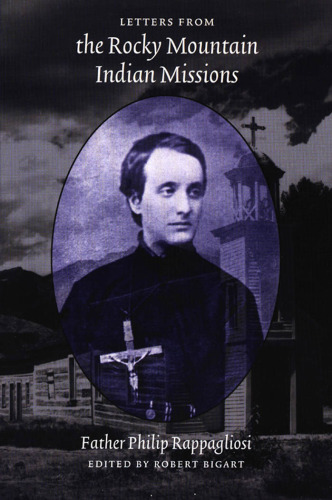 ﻿نامه هایی از ماموریت های هندی کوه راکی: فیلیپ راپاگلیوسی