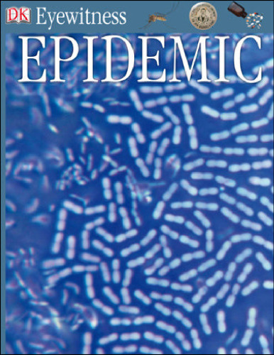 ﻿شاهد عینی: اپیدمی (کتاب های شاهد عینی)