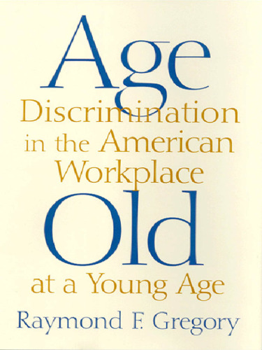 ﻿تبعیض سنی در محل کار آمریکا: پیری در سنین پایین