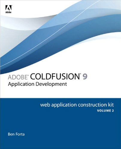 ﻿کیت ساخت برنامه وب Adobe ColdFusion 9: توسعه برنامه، جلد 2