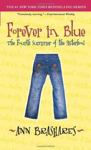 ﻿Forever in Blue: The Fourth Summer of the Sisterhood (The Sisterhood of the Traveling Tants)