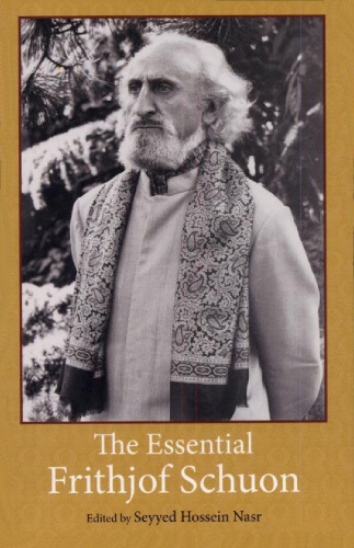 ﻿The Essential Frithjof Schuon (کتابخانه فلسفه چند ساله)
