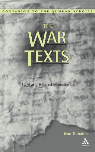 ﻿The War Texts: 1QM و نسخه های خطی مرتبط
