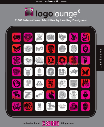 ﻿LogoLounge 6: 2000 هویت بین المللی توسط طراحان برجسته