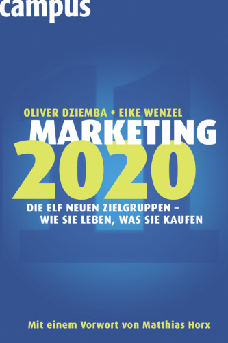 بازاریابی 2020 یازده گروه هدف جدید که چطور زندگی می کنند که نسخه خریداری می کنند