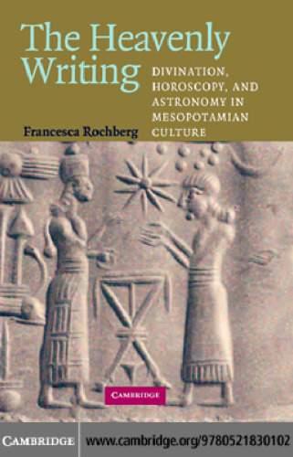 نگارش آسمانی: الوهیت و فال و نجوم در فرهنگ بین النهرین (2004) (en) (330s)