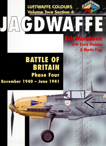 ﻿Jagdwaffe جلد دوم، بخش 4: فاز چهارم نوامبر 1940 - ژوئن 1941