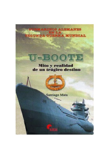 U-Boote اسطوره و واقعیت یک سرنوشت غم انگیز
