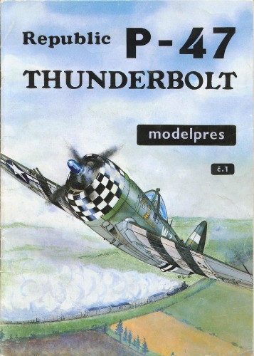 Modelpres č.1: Thunderbolt جمهوری P-47