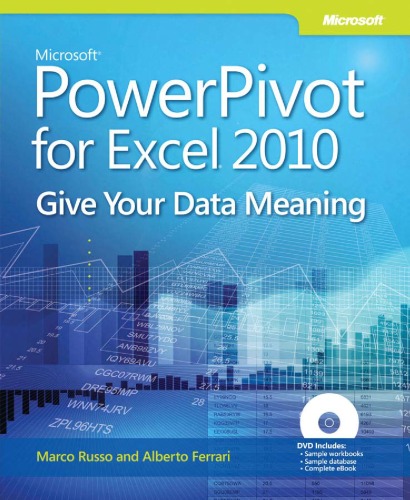 ﻿Microsoft PowerPivot برای اکسل 2010: به داده های خود معنی دهید