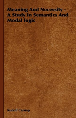 معنا و ضرورت: مطالعه ای در معناشناسی و منطق معین