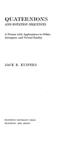﻿کواترنیون ها و توالی چرخش: آغازگر با کاربرد در مدارها، هوا فضا و واقعیت مجازی