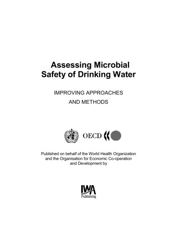 ﻿ارزیابی ایمنی میکروبی آب آشامیدنی: رویکردها و روش‌های بهبود (کیفیت آب آشامیدنی)