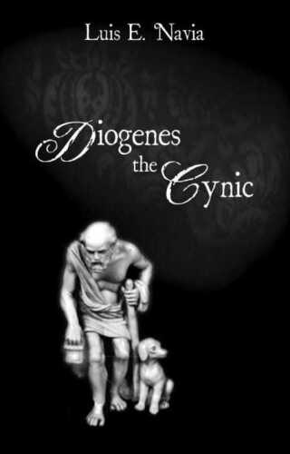 Diogenes The Cynic: The War Against the World
