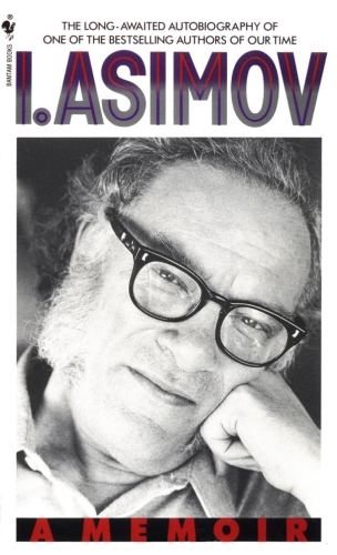 ﻿I. Asimov: A Memoir