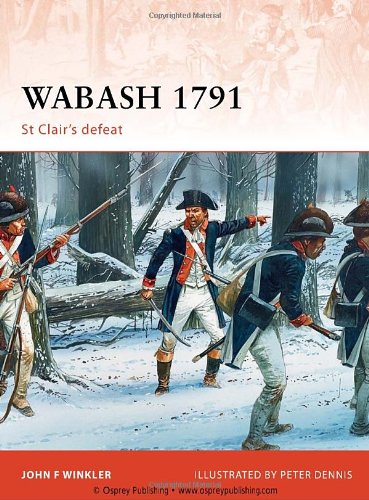 ﻿Wabash 1791: شکست سنت کلر