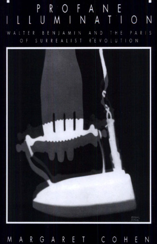 نور پردازی: والتر بنجامین و پاریس انقلاب سوررئالیست
