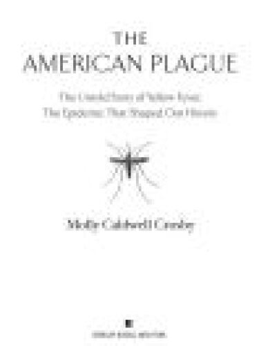 طاعون آمریکایی: داستان ناگفته از تب زرد، اپیدمی که تاریخ ما را تشکیل می دهد