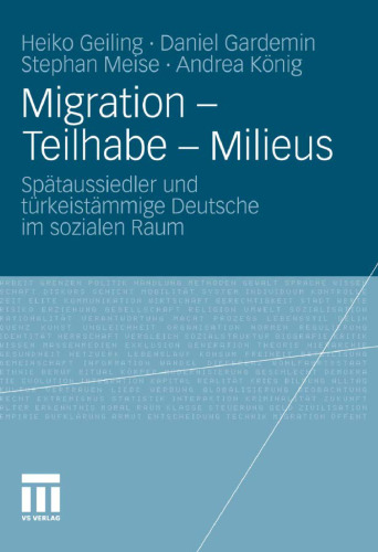 ﻿مهاجرت - مشارکت - Milieus: مهاجران متأخر و آلمانی‌های ترک‌تبار در فضای اجتماعی