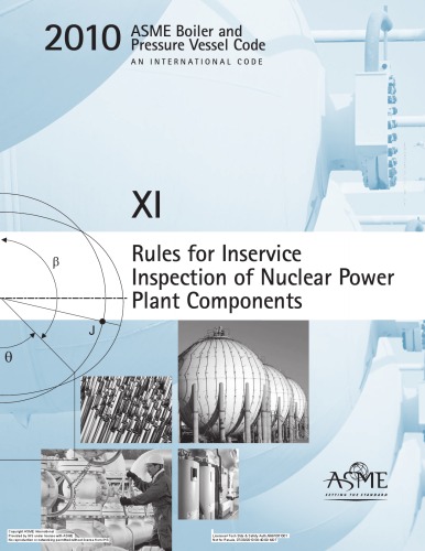 ASME BPVC 2010 - بخش XI: قوانینی برای بازرسی اطلاعات از قطعات نیروگاه هسته ای