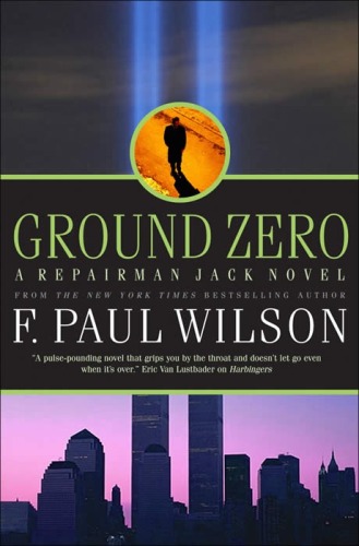 ﻿Ground Zero: A Repairman Jack Novel