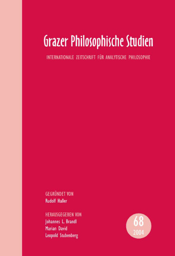 Grazer Philosophische Studien: Internationale Zeitschrift für Analytische Philosophie، Vol. 68