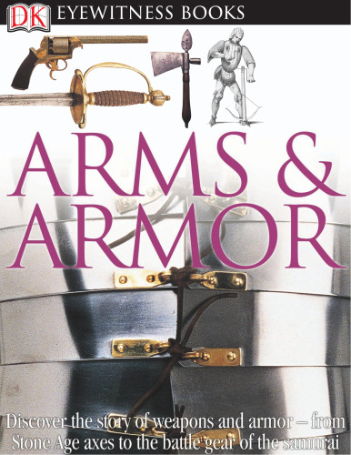 Arms and Armour (کتابهای شاهد عینی DK)