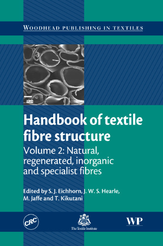 کتابچه راهنمای ساختار الیاف نساجی ، جلد 2: الیاف طبیعی ، احیا شده ، معدنی و تخصصی (انتشارات Woodhead در منسوجات)