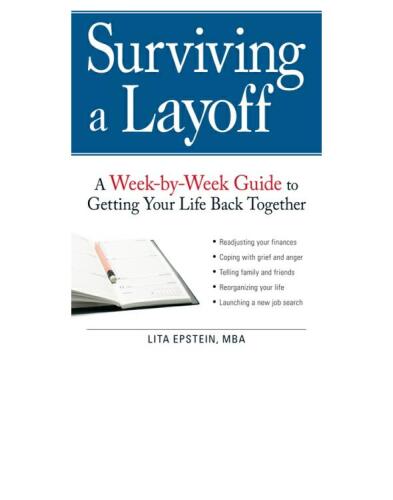 Surviving a Layoff: یک راهنمای هفتگی در هفته برای بازگشت زندگی مشترک شما