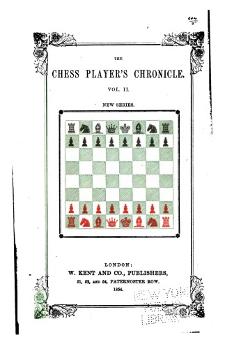 ﻿The Chess Player's Chronicle، سری جدید، جلد. 2