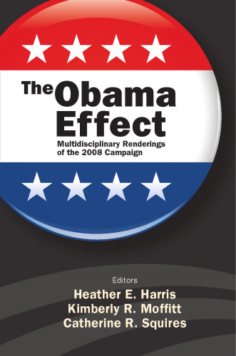 اثر اوباما: ارائه های چند رشته ای از کمپین 2008