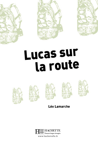 لوکاس در جاده. به زبان آسان فرانسه B1 بخوانید