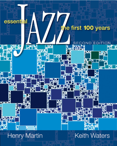 ﻿Essential Jazz: The First 100 Years