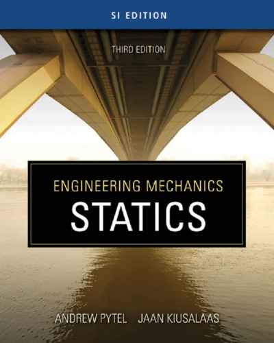 ﻿مکانیک مهندسی: استاتیک (SI Edition) ، ویرایش سوم (جلد 1)