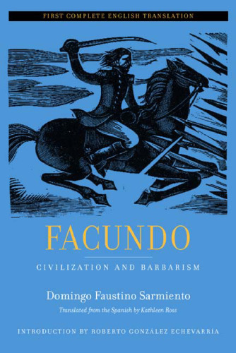 ﻿Facundo: Civilization and Barbarism، ​​اولین ترجمه کامل انگلیسی