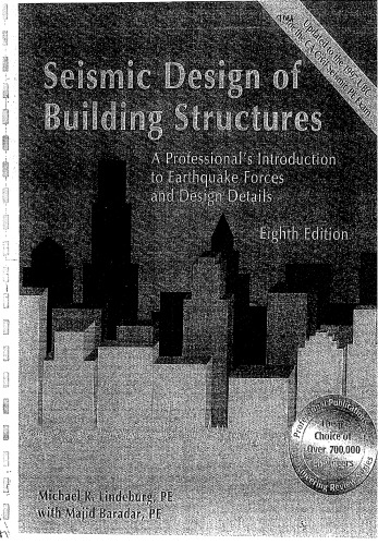 طراحی لرزه ای سازه های ساختمان: معرفی حرفه ای در نیروهای زلزله و جزئیات طراحی ، چاپ هشتم.