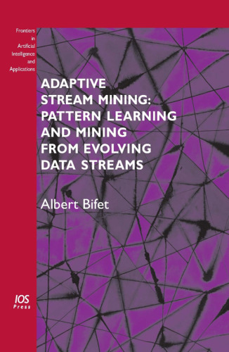 ﻿جریان کاوی تطبیقی: یادگیری الگو و استخراج از جریان های داده در حال تکامل
