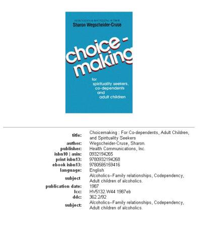 Choicemaking: برای افراد وابسته ، کودکان بالغ و جویندگان معنویت