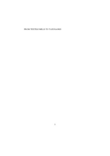 از کارخانجات نساجی گرفته تا رتبه های تاکسی: تجربیات مهاجرت ، کار و تحولات اجتماعی (تحقیقات در مجموعه مهاجرت و روابط قومی)