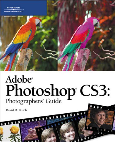 Adobe Photoshop Cs3: راهنمای عکاسان