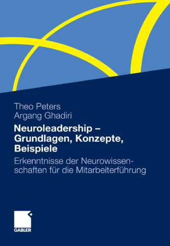 Neuroleadership - اصول ، مفاهیم ، مثال: بینش از علوم عصبی برای رهبری