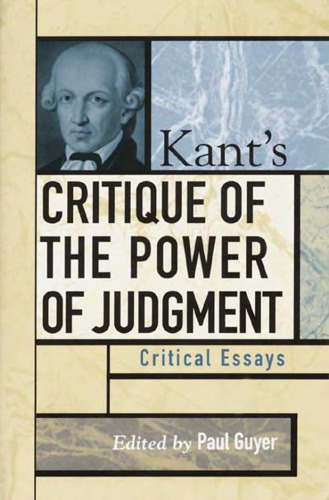 نقد قدرت کانت در مورد قضاوت: مقالات انتقادی (مقالات انتقادی در سری کلاسیک)