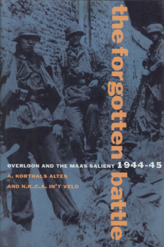﻿The Forgotten Battle: Overloon and the Maas Salient ، 1944-45