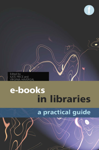 ﻿کتاب های الکترونیکی در کتابخانه ها: راهنمای عملی